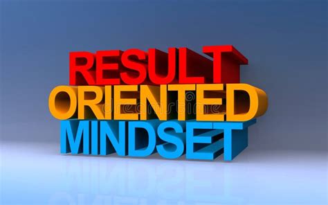result oriented|result oriented meaning.
